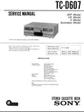 SONY TC-D607 STEREO CASSETTE TAPE DECK SERVICE MANUAL INC PCBS SCHEM DIAGS AND PARTS LIST 29 PAGES ENG