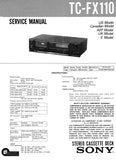 SONY TC-FX110 STEREO CASSETTE TAPE DECK SERVICE MANUAL INC PCBS SCHEM DIAG AND PARTS LIST 14 PAGES ENG