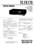 SONY TC-FX170 STEREO CASSETTE TAPE DECK SERVICE MANUAL INC BLK DIAG PCBS SCHEM DIAG AND PARTS LIST 18 PAGES ENG