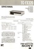 SONY TC-FX320 STEREO CASSETTE TAPE DECK SERVICE MANUAL INC BLK DIAG PCBS SCHEM DIAG AND PARTS LIST 30 PAGES ENG