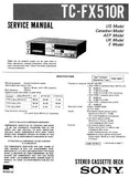 SONY TC-FX510R STEREO CASSETTE TAPE DECK SERVICE MANUAL INC BLK DIAG PCBS SCHEM DIAG AND PARTS LIST 35 PAGES ENG