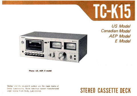 SONY TC-K15 STEREO CASSETTE DECK SERVICE MANUAL INC BLK DIAG PCBS SCHEM DIAG AND PARTS LIST 26 PAGES ENG