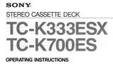 SONY TC-K333ESX TC-K700ES STEREO CASSETTE DECK OPERATING INSTRUCTIONS 19 PAGES ENG