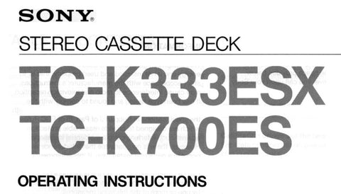 SONY TC-K333ESX TC-K700ES STEREO CASSETTE DECK OPERATING INSTRUCTIONS 19 PAGES ENG