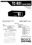 SONY TC-K61 LIMITED EDITION STEREO CASSETTE TAPE DECK SERVICE MANUAL INC BLK DIAGS PCBS SCHEM DIAGS AND PARTS LIST 31 PAGES ENG