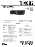 SONY TC-K909ES STEREO CASSETTE TAPE DECK SERVICE MANUAL INC BLK DIAG PCBS SCHEM DIAG AND PARTS LIST 41 PAGES ENG