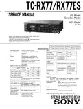 SONY TC-RX77 TC-RX77ES STEREO CASSETTE TAPE DECK SERVICE MANUAL INC PCBS SCHEM DIAG AND PARTS LIST 24 PAGES ENG