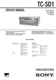 SONY TC-SD1 STEREO CASSETTE TAPE DECK SERVICE MANUAL INC PCBS SCHEM DIAGS AND PARTS LIST 32 PAGES ENG