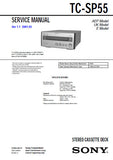 SONY TC-SP55 STEREO CASSETTE TAPE DECK SERVICE MANUAL VER 1.1 INC BLK DIAG PCBS SCHEM DIAG AND PARTS LIST 26 PAGES ENG