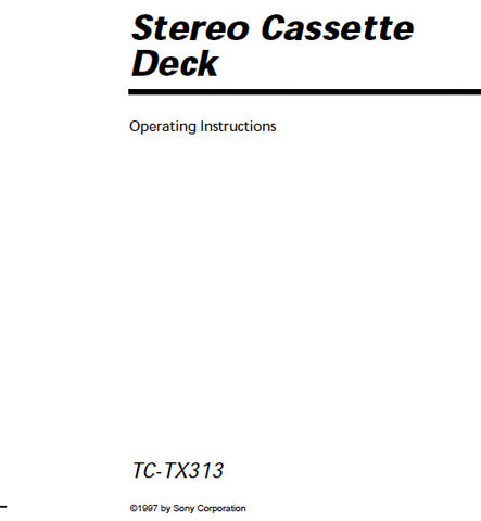 SONY TC-TX313 STEREO CASSETTE DECK OPERATING INSTRUCTIONS 12 PAGES ENG