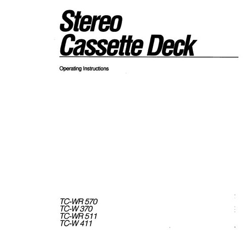 SONY TC-W370 TC-W411 TC-WR570 TC-WR511 STEREO CASSETTE DECK OPERATING INSTRUCTIONS 16 PAGES ENG