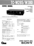 SONY TC-W380 TC-W285 STEREO CASSETTE TAPE DECK SERVICE MANUAL INC BLK DIAG PCBS SCHEM DIAGS AND PARTS LIST 32 PAGES ENG