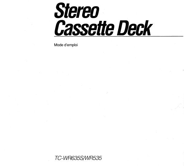 SONY TC-WR535 TC-WR635 STEREO CASSETTE DECK MODE D'EMPLOI 22 PAGES FRANC