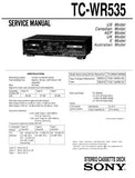 SONY TC-WR535 STEREO CASSETTE TAPE DECK SERVICE MANUAL INC BLK DIAG PCBS SCHEM DIAGS AND PARTS LIST 31 PAGES ENG