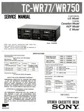 SONY TC-WR77 TC-WR750 STEREO CASSETTE TAPE DECK SERVICE MANUAL INC BLK DIAG PCBS SCHEM DIAGS AND PARTS LIST 31 PAGES ENG