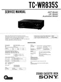 SONY TC-WR835S STEREO CASSETTE TAPE DECK SERVICE MANUAL INC BLK DIAG PCBS SCHEM DIAGS AND PARTS LIST 36 PAGES ENG
