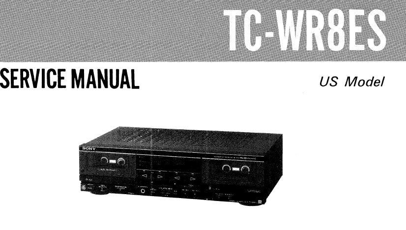 SONY TC-WR8ES STEREO CASSETTE TAPE DECK SERVICE MANUAL INC PCBS SCHEM DIAG AND PARTS LIST 21 PAGES ENG