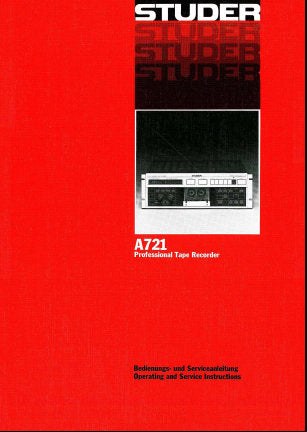 STUDER REVOX A721 PROFESSIONAL STEREO CASSETTE TAPE RECORDER OPERATING AND SERVICE INSTRUCTIONS INC BLK DIAGS SCHEMS PCBS AND PARTS LIST 137 PAGES ENG DEUT