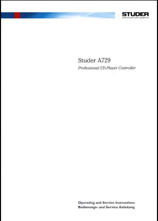 STUDER REVOX A729 PROFESSIONAL CD PLAYER CONTROLLER OPERATING AND SERVICE INSTRUCTIONS INC BLK DIAGS SCHEMS PCBS AND PARTS LIST 129 PAGES ENG DEUT