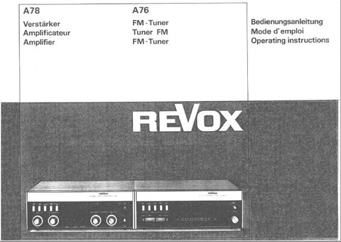 STUDER REVOX A76 STEREO FM TUNER A78 STEREO AMP OPERATING INSTRUCTIONS INC CONN DIAGS 33 PAGES ENG DEUT FRANC