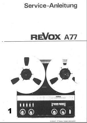 STUDER REVOX A77 STEREO TONBANDGERAT SERVICE-ANLEITUNG MIT BLK DIAGS SCHEMAS PCBS UND PARTS LIST 157 SEITE DEUT