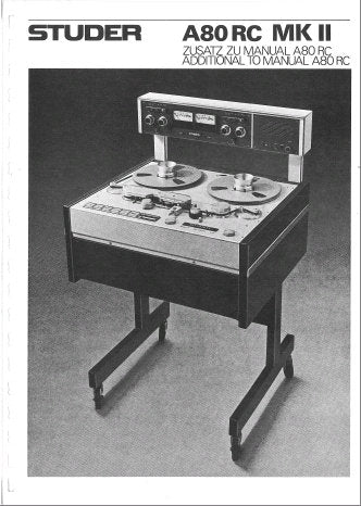 STUDER REVOX A80RCMkII REEL TO REEL TAPE RECORDER SERVICE INSTRUCTIONS UPDATE INC BLK DIAGS SCHEMS PCBS AND PARTS LIST PLUS 46 PAGES ENG DEUT