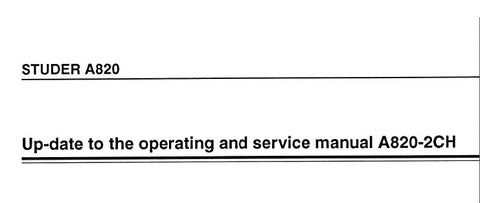 STUDER REVOX A820 2CH PROFESSIONAL UNIVERSAL STUDIO TAPE RECORDER OPERATING AND SERVICE INSTRUCTIONS UPDATE 1993 INC BLK DIAGS SCHEMS PCBS AND PARTS LIST 134 PAGES ENG DEUT