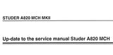 STUDER REVOX A820 MCH MkII PROFESSIONAL MULTICHANNEL TAPE RECORDER DIAGRAMS 1ST UPDATE 09 1995 TO THE SERVICE MANUAL INC BLK DIAGS SCHEMS PCBS AND PARTS LIST 101 PAGES ENG