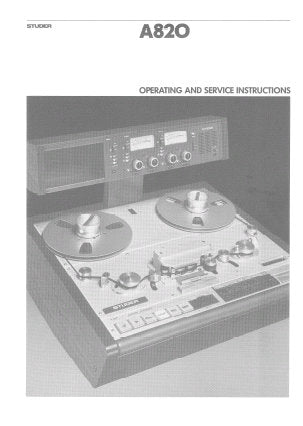 STUDER REVOX A820 PROFESSIONAL UNIVERSAL STUDIO TAPE RECORDER OPERATING AND SERVICE INSTRUCTIONS INC BLK DIAGS SCHEMS PCBS AND PARTS LIST WITH UPDATE 1993 548 PAGES ENG