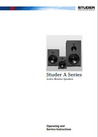 STUDER REVOX A SERIES ACTIVE MONITOR SERIES OPERATING INSTRUCTIONS AND SERVICE INSTRUCTIONS INC BLK DIAGS SCHEMS PCBS AND PARTS LIST 93 PAGES ENG