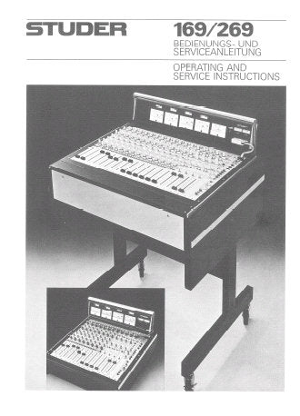 STUDER REVOX 169 269 MIXING CONSOLES OPERATING AND SERVICE INSTRUCTIONS INC BLK DIAGS SCHEM DIAGS PCB'S AND PARTS LIST 258 PAGES ENG DEUT