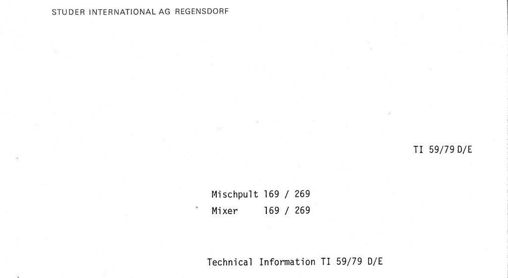 STUDER REVOX 169 269 MIXER TECHNICAL INFORMATION TI  59 79 D E INC SCHEM DIAG PCBS AND PARTS LIST 7 PAGES ENG DEUT