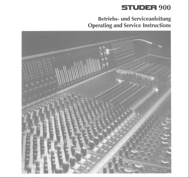 STUDER REVOX 900 MIXING CONSOLE OPERATING AND SERVICE INSTRUCTIONS INC BLK DIAGS SCHEMS PCBS AND PARTS LIST 507 PAGES ENG DEUT