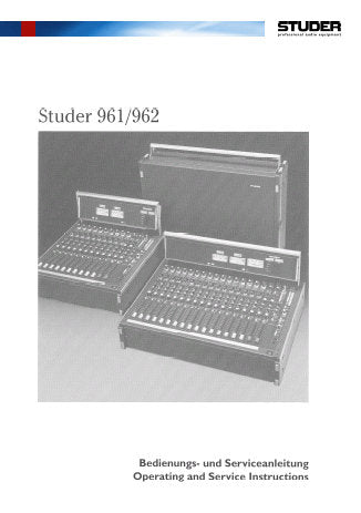 STUDER REVOX 961 962 COMPACT MIXING CONSOLES OPERATING AND SERVICE INSTRUCTIONS INC BLK DIAGS SCHEM DIAGS PCB'S AND PARTS LIST 245 PAGES ENG DEUT