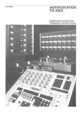 STUDER REVOX A80 AUTOLOCATOR OPERATING INSTRUCTIONS INC BLK DIAGS SCHEM DIAGS PCB'S AND PARTS LIST 49 PAGES ENG DEUT