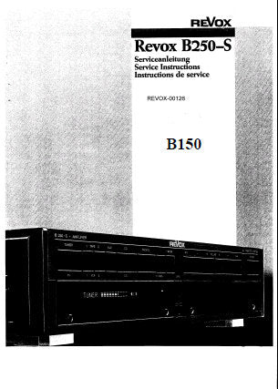 STUDER REVOX B150 B250-S STEREO AMPLIFIER SERVICE INSTRUCTIONS INC BLK DIAGS SCHEM DIAGS PCB'S AND PARTS LIST 126 PAGES ENG DEUT FRANC