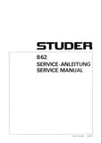 STUDER REVOX B62 PROFESSIONAL TAPE RECORDER SERVICE MANUAL INC BLK DIAGS SCHEM DIAGS PCB'S AND PARTS LIST 217 PAGES ENG DEUT