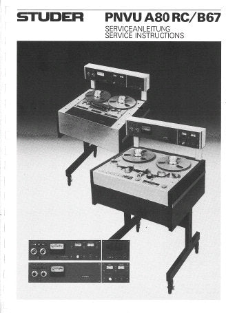 STUDER REVOX B67 A80RC PNVU SERVICE INSTRUCTIONS INC BLK DIAGS SCHEM DIAGS PCB'S AND PARTS LIST 51 PAGES ENG DEU