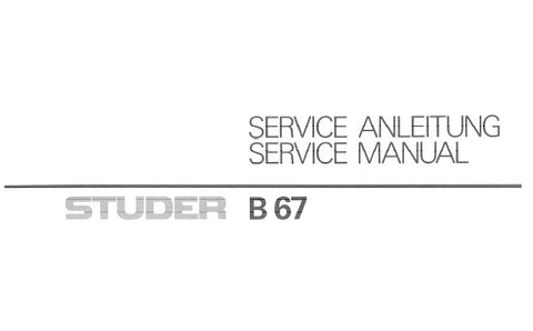 STUDER REVOX B67 MKI TAPE RECORDER SERVICE MANUAL INC BLK DIAGS SCHEM DIAGS PCB'S AND PARTS LIST 270 PAGES ENG DEUT