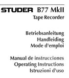 STUDER REVOX B77 MKII REEL TO REEL STEREO TAPE RECORDER OPERATING INSTRUCTIONS INC BLK DIAG 83 PAGES DEUT NL FRANC ESP ENG ITAL