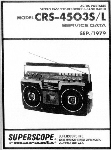 SUPERSCOPE CRS-4503S CRS-4503L AC DC PORTABLE STEREO CASSETTE RECORDER 3 BAND RADIO SERVICE DATA INC SCHEM DIAGS AND PARTS LIST 14 PAGES ENG