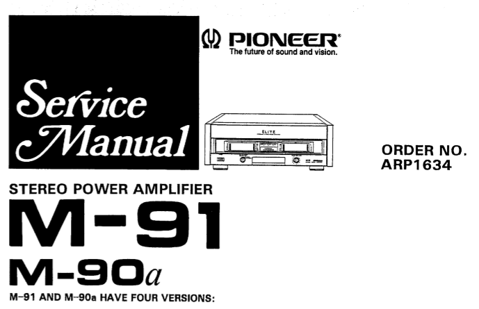 PIONEER M-90a M-91 STEREO POWER AMPLIFIER SERVICE MANUAL INC PCBS SCHEM DIAG AND PARTS LIST 20 PAGES ENGLISH