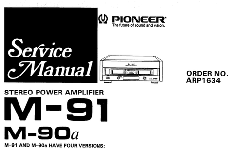 PIONEER M-90a M-91 STEREO POWER AMPLIFIER SERVICE MANUAL INC PCBS SCHEM DIAG AND PARTS LIST 20 PAGES ENGLISH