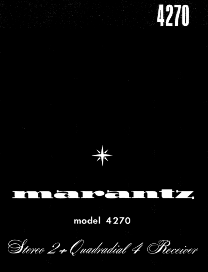 MARANTZ 4270 STEREO 2 + QUADRIAL 4 RECEIVER SERVICE MANUAL INC PCBS SCHEM DIAG AND PARTS LIST 49 PAGES ENG