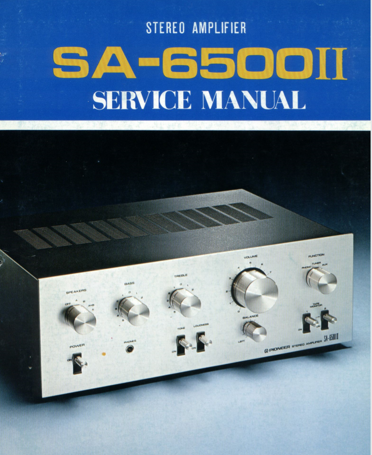 PIONEER SA-6500II STEREO AMPLIFIER SERVICE MANUAL INC BLK DIAG PCBS SCHEM DIAG AND PARTS LIST 30 PAGES ENG