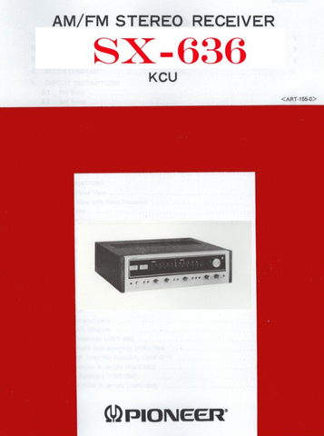 PIONEER SX-636 AM FM STEREO RECEIVER SERVICE MANUAL INC  BLK DIAG PCBS SCHEM DIAG AND PARTS LIST 57 PAGES ENG
