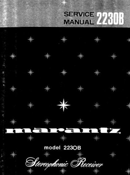 MARANTZ 2230B STEREOPHONIC RECEIVER SERVICE MANUAL INC BLK DIAG PCBS SCHEM DIAGS AND PARTS LIST 46 PAGES ENG