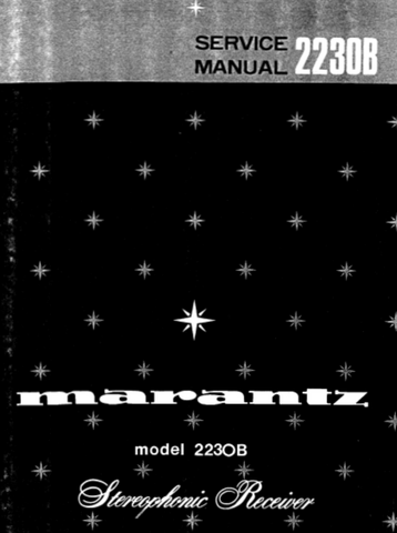 MARANTZ 2230B STEREOPHONIC RECEIVER SERVICE MANUAL INC BLK DIAG PCBS SCHEM DIAGS AND PARTS LIST 46 PAGES ENG