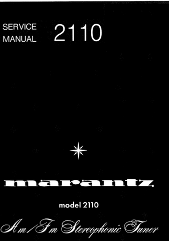 MARANTZ 2110 AM FM STEREOPHONIC TUNER SERVICE MANUAL INC BLK DIAG PCBS SCHEM DIAGS AND PARTS LIST 32 PAGES ENG