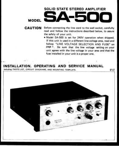 PIONEER SA-500 SOLID STATE STEREO AMPLIFIER INSTALLATION OPERATION AND SERVICE MANUAL INC BLK DIAG PCBS SCHEM DIAG AND PARTS LIST 18 PAGES ENG VER 2